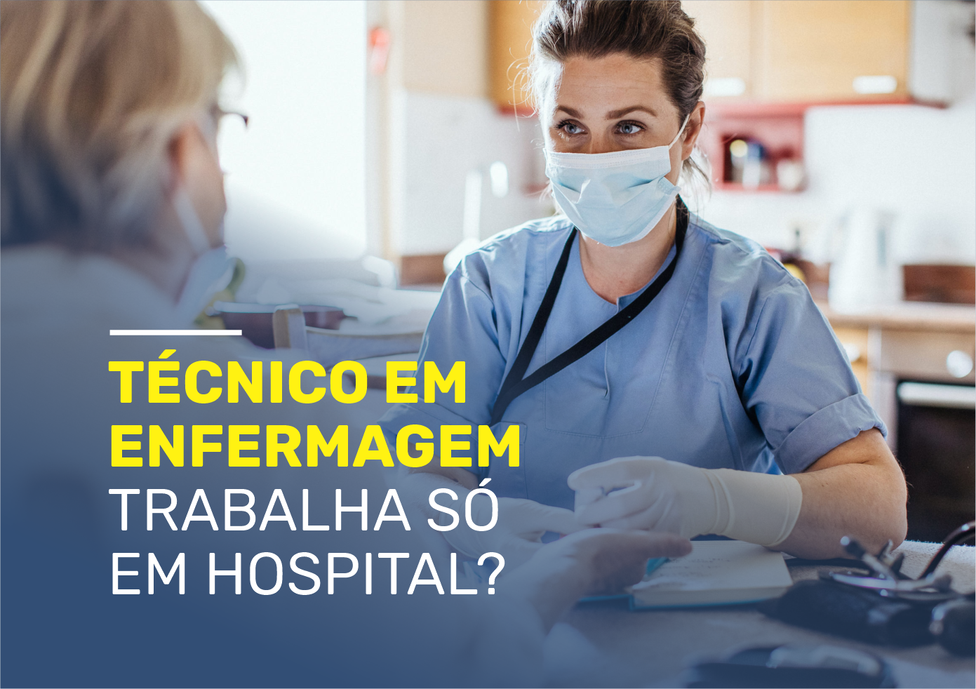 Técnico em Enfermagem trabalha só em hospital?