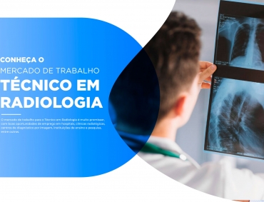 Mercado de Trabalho do Técnico em Radiologia